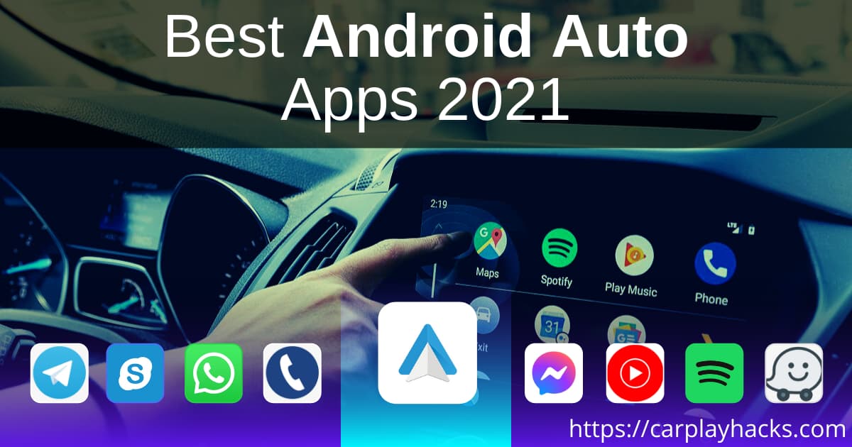 best android auto apps 2021