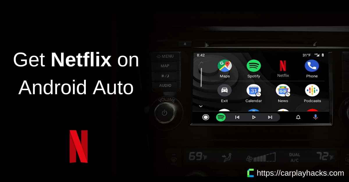 Android Auto Netflix 2023 - No Root Required