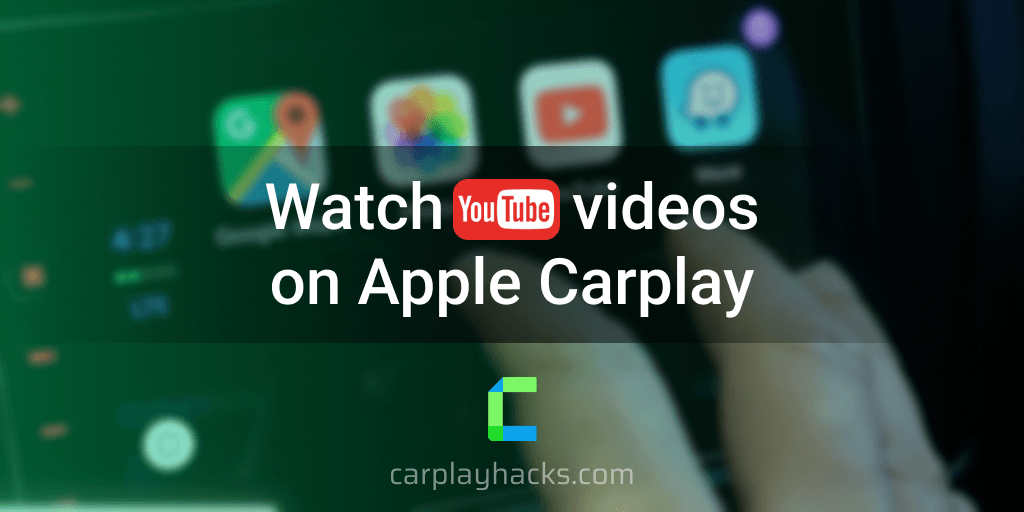Watch YouTube on Apple CarPlay 
(with/without jailbreak)