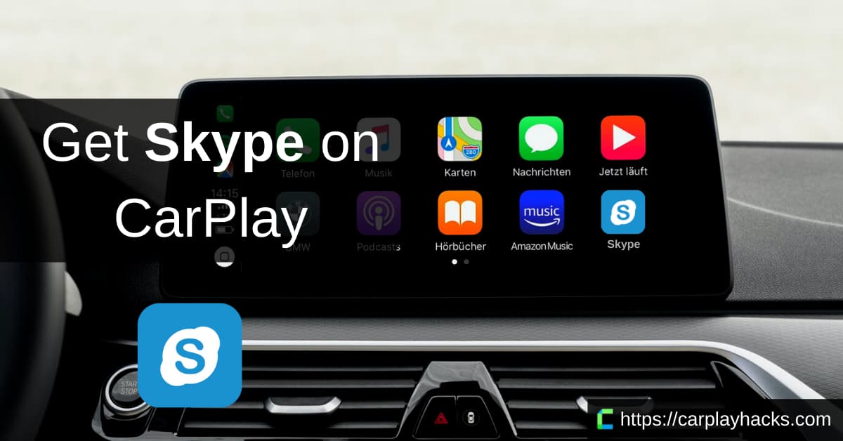 How to install Skype on Apple CarPlay (any iOS version).