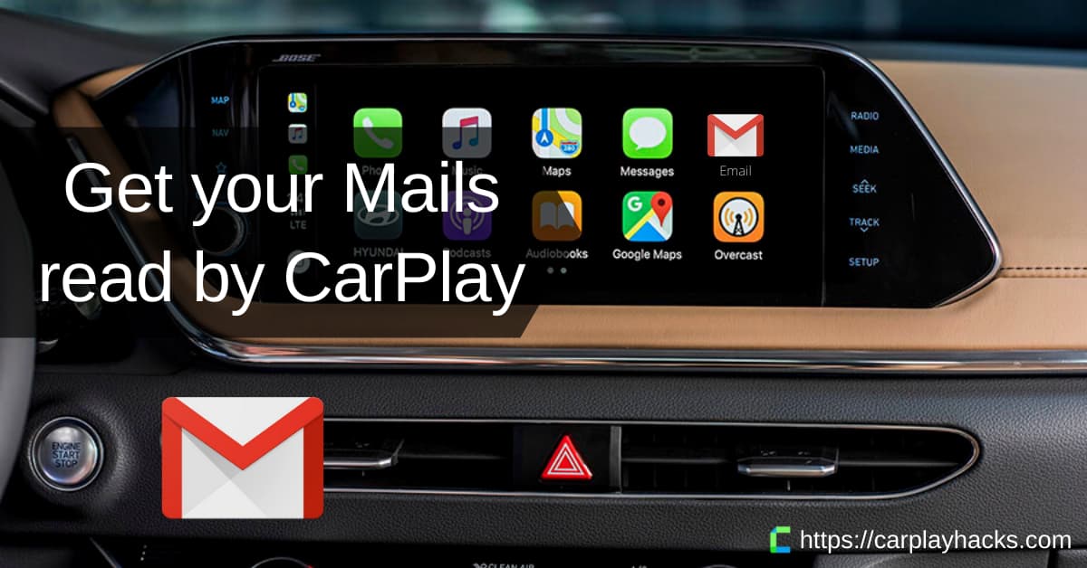 Get emails read on your CarPlay | Install CarPlay Gmail