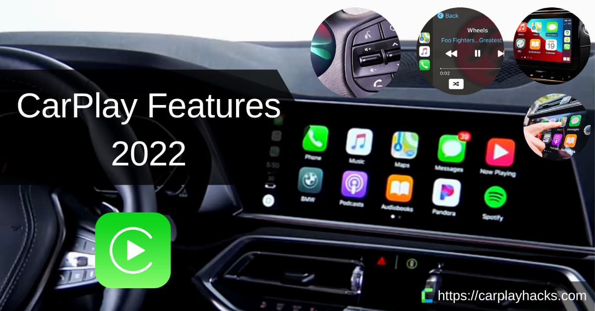 Must know CarPlay Features 2022