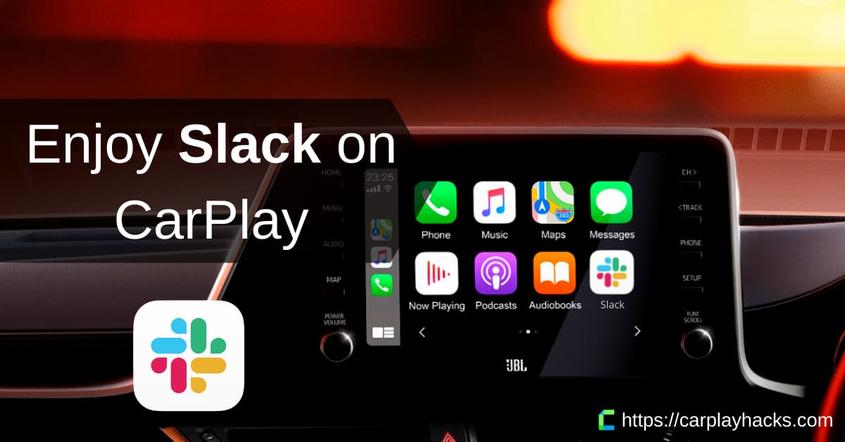How to install Slack on Apple CarPlay (any iOS version).