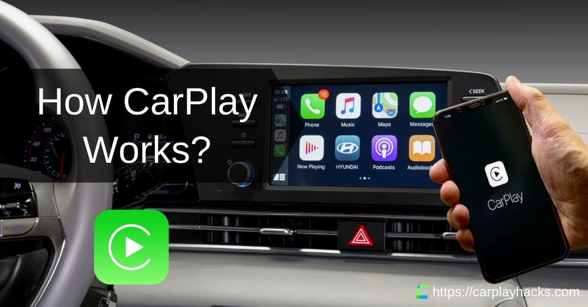 How CarPlay Works?