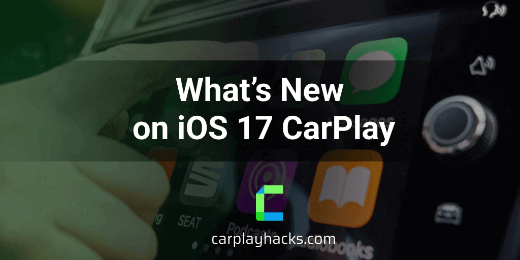 What's New on iOS 17 CarPlay