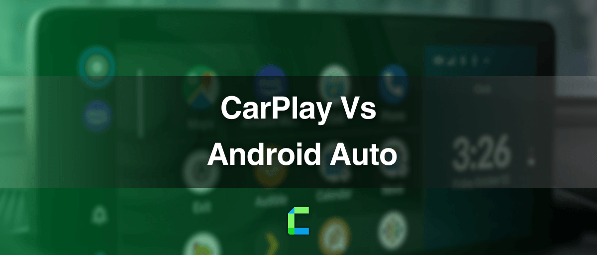 CarPlay Vs Android Auto