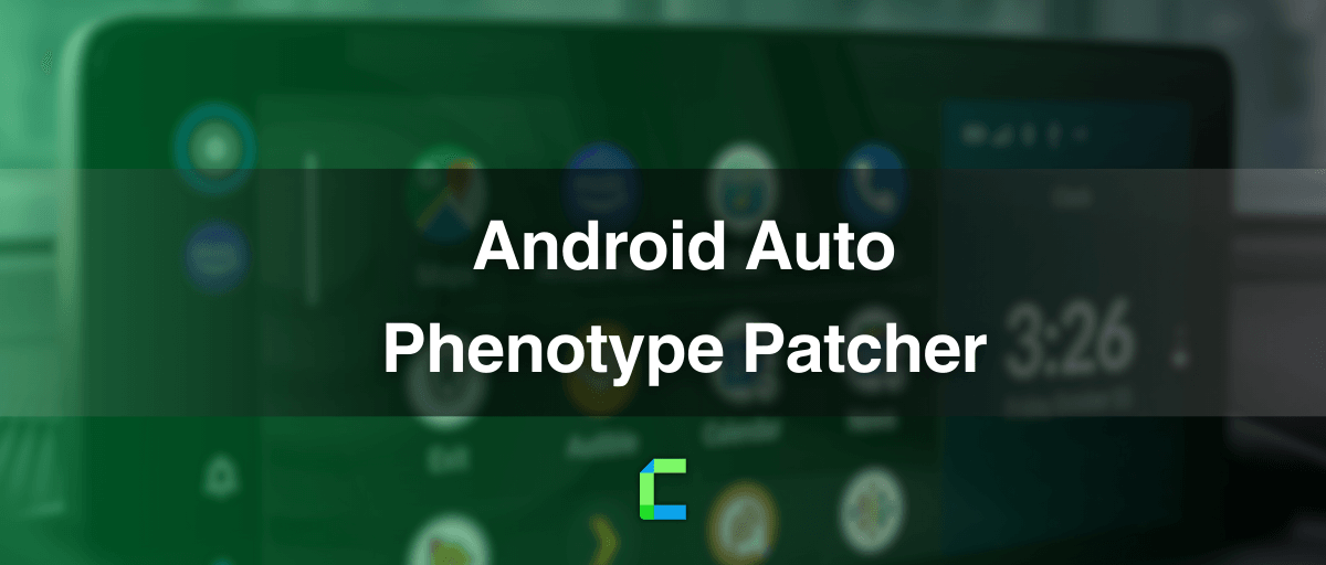 Android Auto Phenotype Patcher