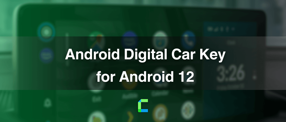 Android Digital Car Key for Android 12