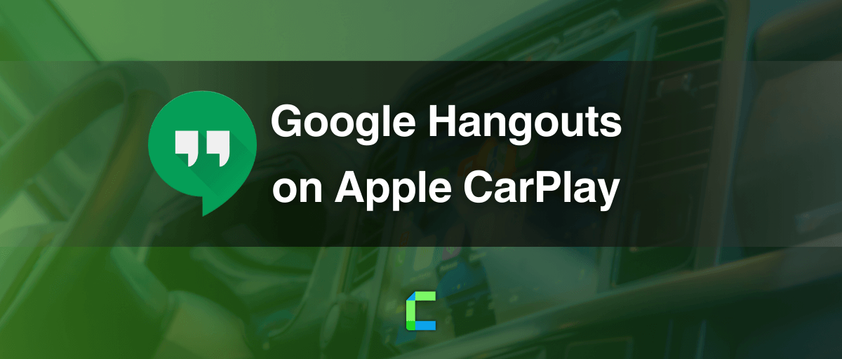 How to install Hangouts / Google Chat on Apple CarPlay