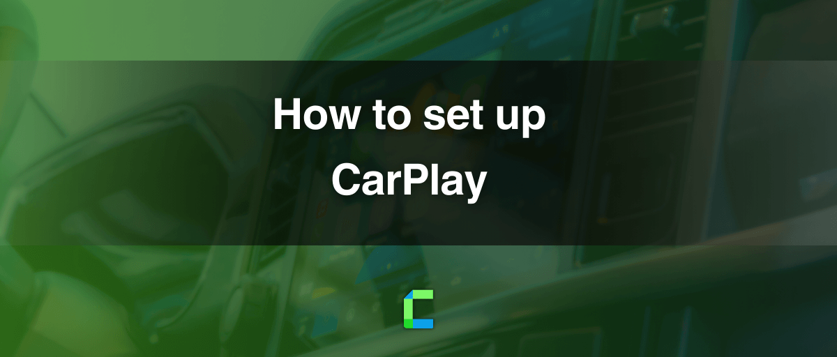 How to set up CarPlay- Compatibility and Guide