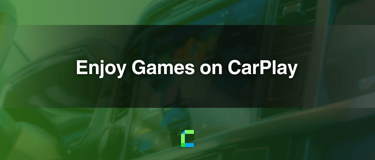 Get CarPlay Games 2023 |Tip to get Any Game on CarPlay