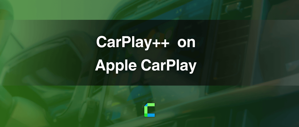 CarPlay++ on Apple CarPlay