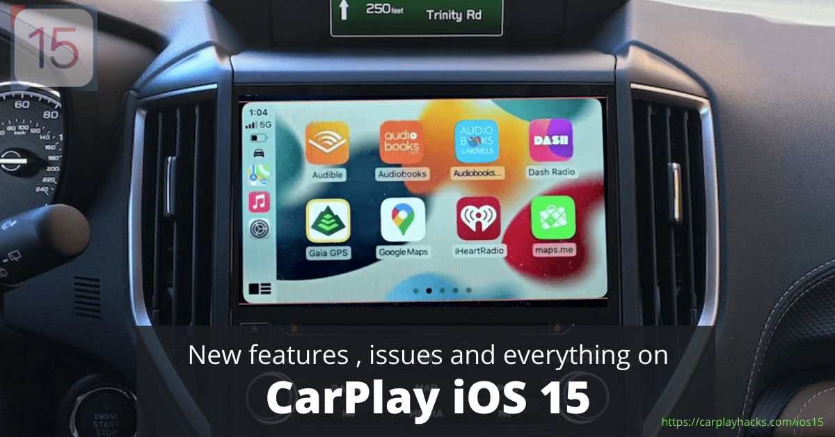 CarPlay iOS 15 Features, Issues and everything revealed!