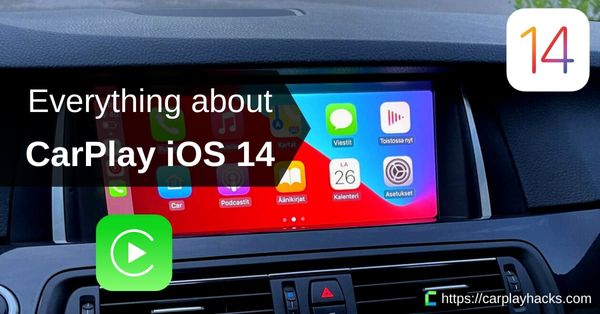 CarPlay iOS 14 Features, Issues & Everything