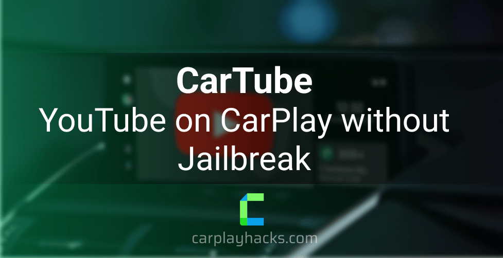 CarTube - YouTube on CarPlay without Jailbreak